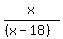 x%2F%28%28x-18%29%29