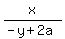 x%2F%28-y%2B2a%29