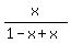 x%2F%281-x%2Bx%29