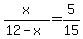 x%2F%2812-x%29=5%2F15