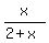 x%2F%282%2Bx%29