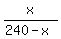 x%2F%28240-x%29