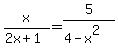 x%2F%282x%2B1%29=+5%2F%284-x%5E2%29
