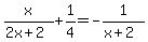 x%2F%282x%2B2%29%2B1%2F4=-1%2F%28x%2B2%29