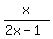x%2F%282x-1%29