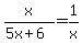 x%2F%285x%2B6%29=1%2Fx