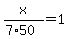 x%2F%287%2A50%29+=+1