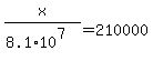 x%2F%288.1%2A10%5E7%29+=+210000