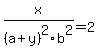 x%2F%28a%2By%29%5E2%2Fb%5E2=2