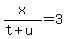 x%2F%28t%2Bu%29=3
