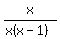 x%2F%28x%28x-1%29%29