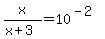 x%2F%28x%2B3%29=10%5E%28-2%29