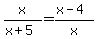 x%2F%28x%2B5%29=%28x-4%29%2Fx