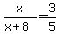 x%2F%28x%2B8%29=3%2F5