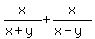 x%2F%28x%2By%29%2Bx%2F%28x-y%29