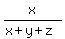 x%2F%28x%2By%2Bz%29