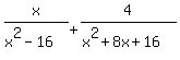x%2F%28x%5E2+-+16%29+%2B+4%2F%28x%5E2+%2B+8x+%2B+16%29