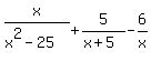 x%2F%28x%5E2-25%29+%2B+5%2F%28x%2B5%29+-+6%2Fx