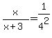 x%2F%28x+%2B+3%29+=+1%2F4%5E2+