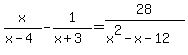 x%2F%28x+-+4%29+-+1%2F%28x+%2B+3%29+=+28%2F%28x%5E2+-+x+-+12%29