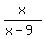 x%2F%28x+-+9%29