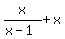 x%2F%28x-1%29%2Bx