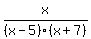 x%2F%28x-5%29%28x%2B7%29