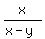 x%2F%28x-y%29