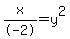 x%2F-2+=+y%5E2