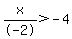 x%2F-2+%3E+-4