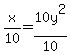 x%2F10=10y%5E2%2F10