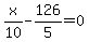 x%2F10-126%2F5=0