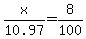 x%2F10.97=8%2F100