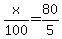 x%2F100+=+80%2F5