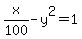x%2F100-y%5E2=1
