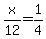 x%2F12=+1%2F4