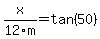 x%2F12m=tan%2850%29