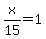 x%2F15+=+1