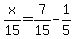 x%2F15+=+7%2F15-1%2F5