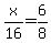 x%2F16=6%2F8