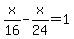 x%2F16-x%2F24+=+1