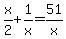 x%2F2%2B1%2Fx=51%2Fx