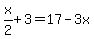 x%2F2%2B3=17-3x