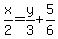 x%2F2=+y%2F3+%2B+5%2F6