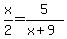 x%2F2=5%2F%28x%2B9%29