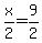x%2F2=9%2F2