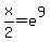 x%2F2=e%5E9