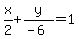\"x%2F2+%2B+y%2F%28-6%29+=+1\"