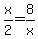 x%2F2+=+8%2Fx