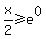 x%2F2+%3E=+e%5E0